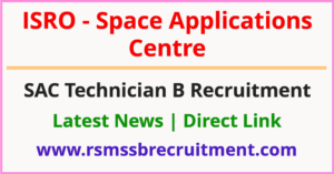 ISRO SAC Technician B Recruitment