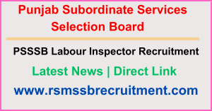 PSSSB Labour Inspector Recruitment 2024